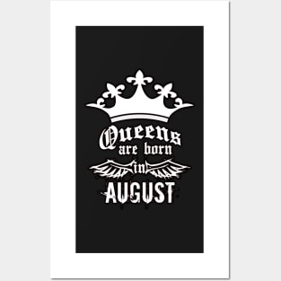 Queens are born in August Posters and Art